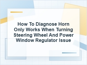 Diagnosing Horn and Window Regulator Ground Problems