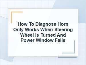 How to Diagnose a Horn and Window Wiring Fault